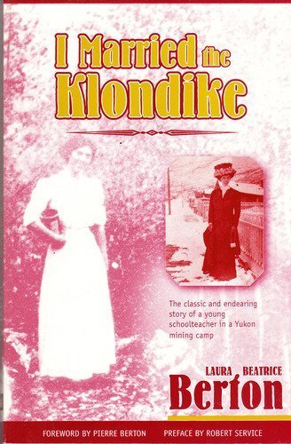 I Married the Klondike 1896758088 Book Cover