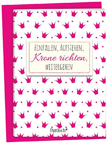 Hinfallen, aufstehen, Krone richten, weitergehen: Spruch-Heftchen mit Umschlag Hinfallen, aufstehen, Krone richten, weitergehen: Spruch-Heftchen mit Umschlag