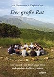 grosser rat zürich  Der große Rat: Das Council - mit dem Herzen hören und sprechen, den Kreis erweitern