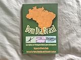 Bom Dia, Brasil: 3rd Edition of Português Básico para Estrangeiros