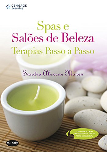 Spas e salões de beleza: terapias passo a passo