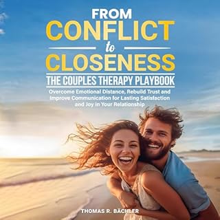 From Conflict to Closeness: The Couples Therapy Playbook Audiolibro Por Thomas R. B&auml;chler arte de portada
