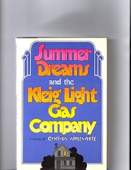 Hardcover Summer Dreams and the Kleig Light Gas Company Book