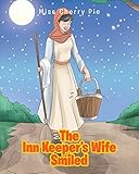 The Inn Keeper's Wife Smiled