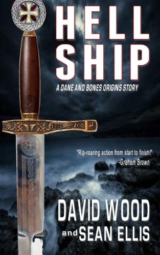 Hell Ship: A Dane and Bones Origins Story (The Dane And Bones Origins Series)