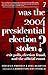 Was the 2004 Presidential Election Stolen?: Exit Polls, Election Fraud, and the Official Count