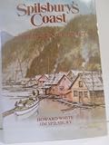 Spilsbury's Coast: Pioneer Years in the Wet West