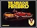 The Fabulous Firebird