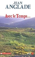 AVEC LE TEMPS... 2258064708 Book Cover