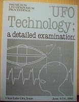 UFO Technology; A Detailed Examination: The 1980 Mufon UFO Symposium Proceedings B000NY6OUS Book Cover