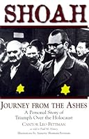 Shoah: Journey from the Ashes : A Personal Story of Triumph over the Holocaust 0967972108 Book Cover