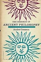 The Essence of Ancient Philosophy B0007DLOSM Book Cover