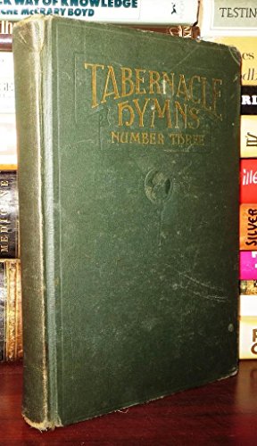 TABERNACLE HYMNS Number Three B00JNW0DZI Book Cover