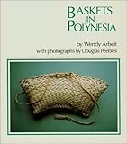 Arbeit: Baskets in Polynesia (Kolowalu Books (Paperback))