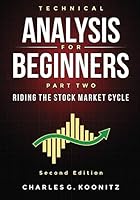 Technical Analysis for Beginners, Part Two: Riding the Stock Market Cycle 1989118070 Book Cover