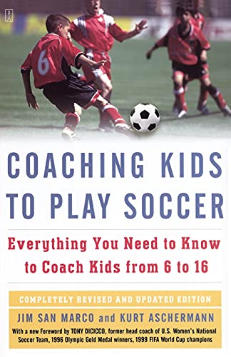 Touchstone 6535194 Coaching Kids To Play Soccer: Everything You Need To Know To Coach Kids From 6 To 16 cover