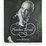 Phantom Thread (Original Motion Picture Soundtrack)