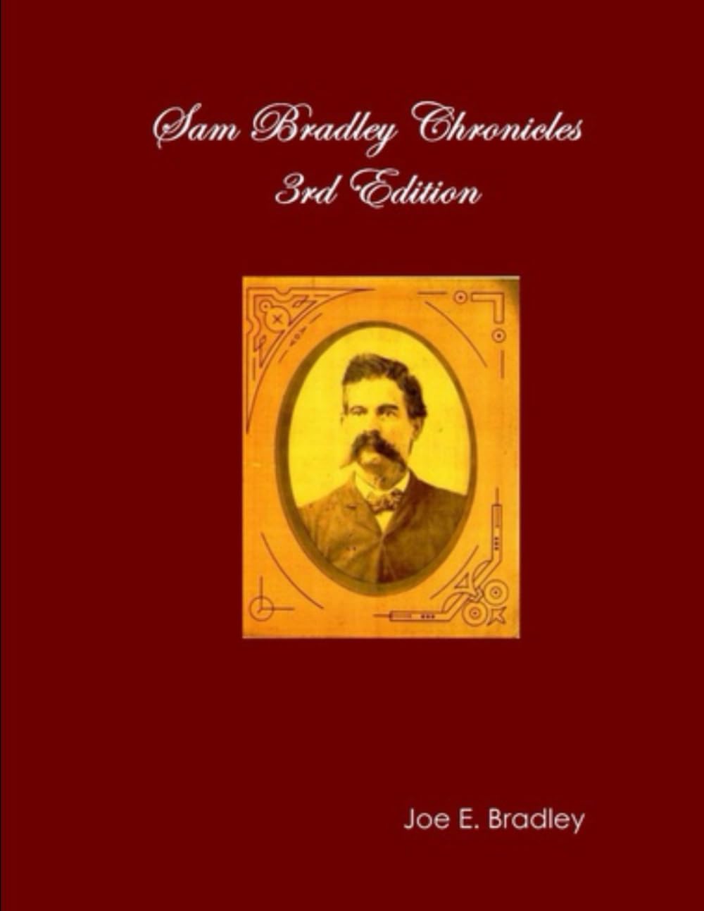 Sam Bradley Chronicles: 3rd Edition