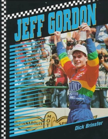 Jeff Gordon by Brinster, Dick, Brinster, Richar... B010717K8G Book Cover