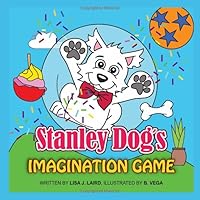 Stanley Dog's Imagination Game 098240977X Book Cover