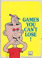 Games You Can't Lose! B001AC8XZG Book Cover