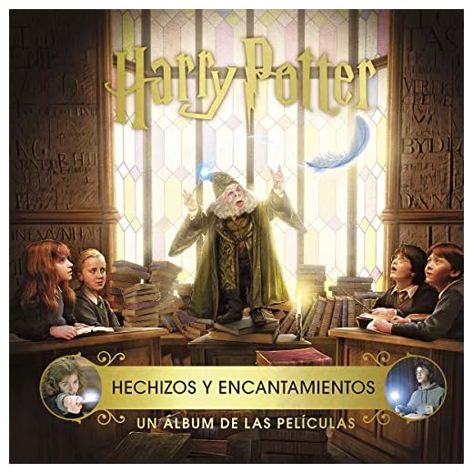 HARRY POTTER: HECHIZOS Y ENCANTAMIENTOS. UN ÁLBUM DE LAS PELÍCULAS