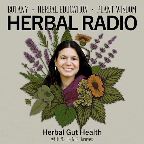 Herbal Gut Health | Featuring Maria No&euml;l Groves