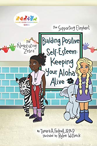 Building Positive Self-Esteem: Keeping Your Aloha Alive (Character Education Heroes Series)