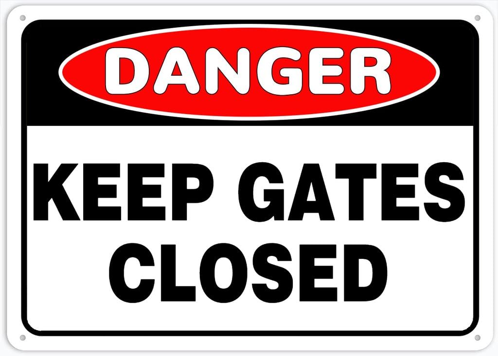 8"x12" Rust Free Aluminum Metal Sign - Danger Safety Sign Keep Gates Closed - Waterproof, Weatherproof, Fade Resistant, 4 Pre-Drilled Holes