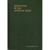 Meditations on the Apostles' creed, B00085CJ4W Book Cover