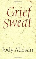 Grief Sweat 0913089192 Book Cover