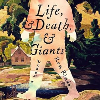 Life, and Death, and Giants Audiobook By Ron Rindo cover art
