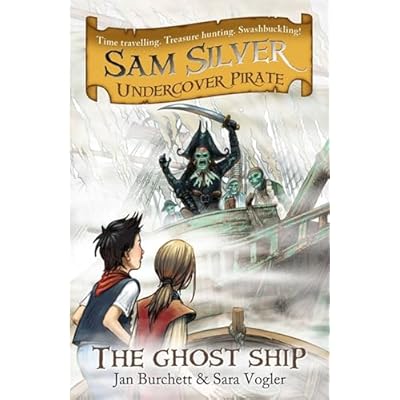 Sam Silver: Undercover Pirate: The Ghost Ship