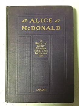 Hardcover Alice McDonald Or the Heroine of Principle Book