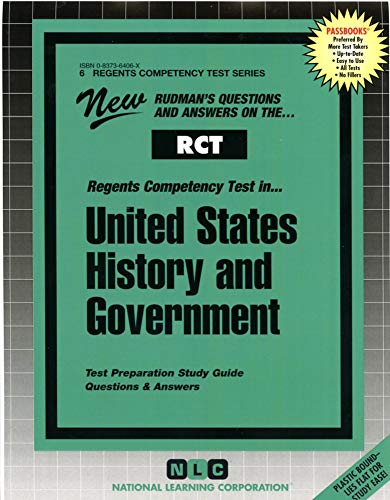 UNITED STATES HISTORY AND GOVERNMENT (Regents Competency Test Series) (Passbooks) (REGENTS COMPETENCY TEST SERIES (RCT))