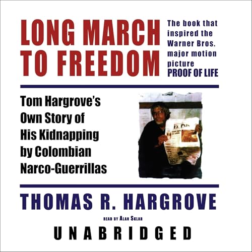 Long March to Freedom by Thomas R. Hargrove