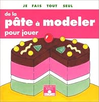 Pate A Modeler Pour Jouer 2215022264 Book Cover