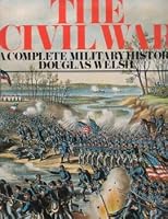 Civil War a Complete Military History 0883940523 Book Cover