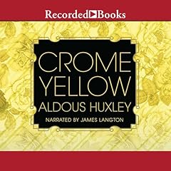 Crome Yellow Audiolibro Por Aldous Huxley arte de portada