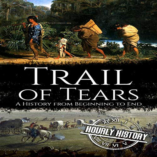 Trail of Tears by Hourly History episode artwork
