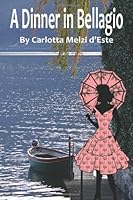 A Dinner in Bellagio 1482770547 Book Cover