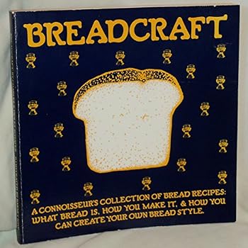 Breadcraft a Connoisseurs Collection Of