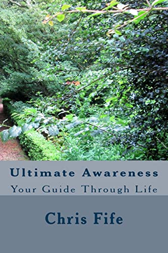 Ultimate Awareness: Your Guide Through Life
