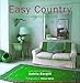 Easy Country: A New Approach to Country Style