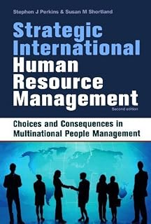 Strategic International Human Resource Management: The People Dimension of Global Business Expansion by Stephen J. Perkins (2005-12-01)