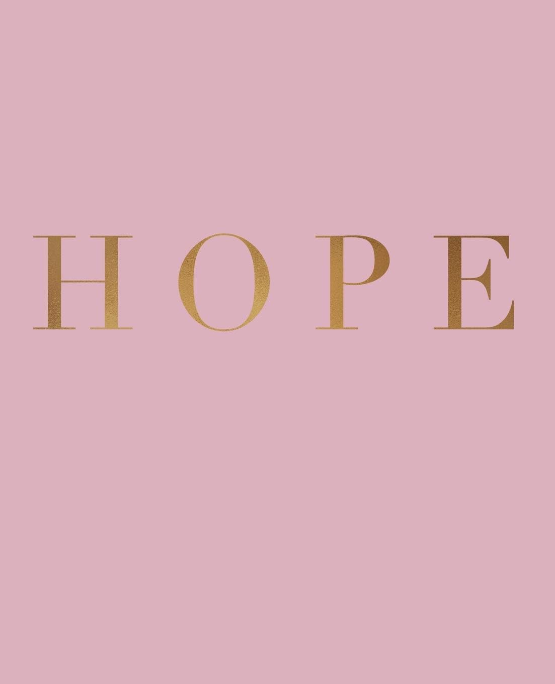 Hope: A decorative book for coffee tables, bookshelves and interior design styling | Stack deco books together to create a custom look (Inspirational Phrases in Blush)
