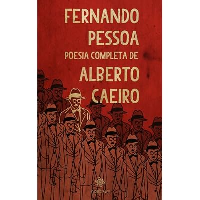 Fernando Pessoa - Poesia Completa de Alberto Caeiro