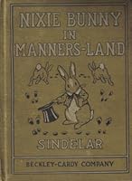 Nixie Bunny in Manners-Land B0016IT1VY Book Cover
