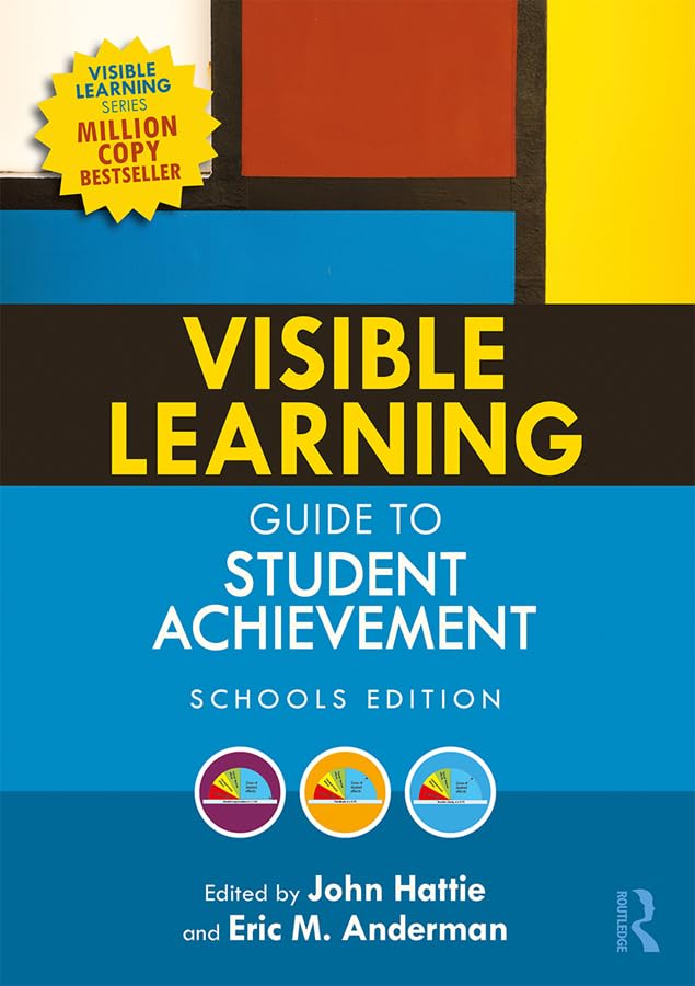 Visible Learning Guide to Student Achievement: Schools Edition      Kindle Edition