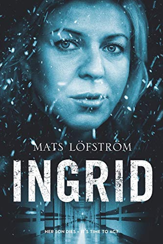 Ingrid: Her son dies - it's time to act (People in the IT world)